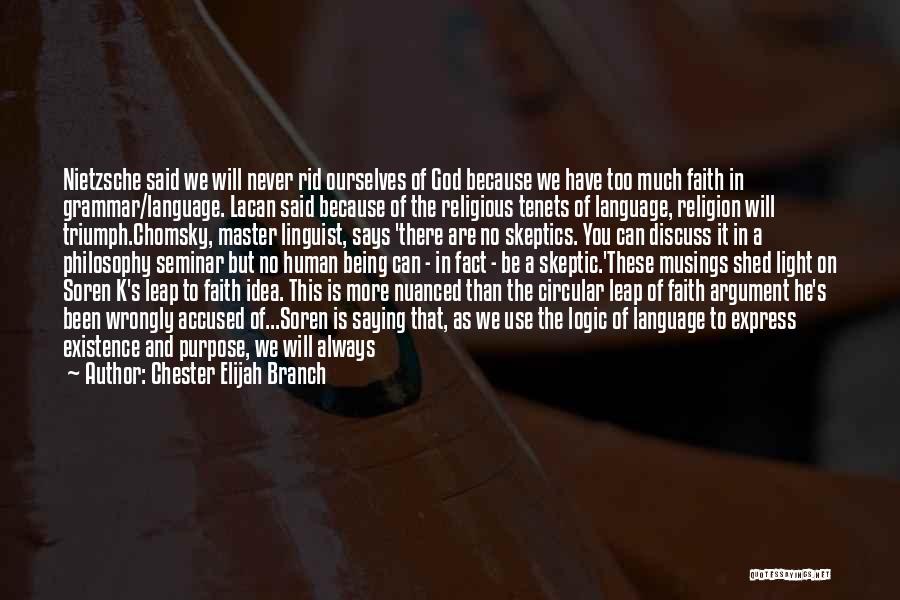 Religion And Reason Quotes By Chester Elijah Branch