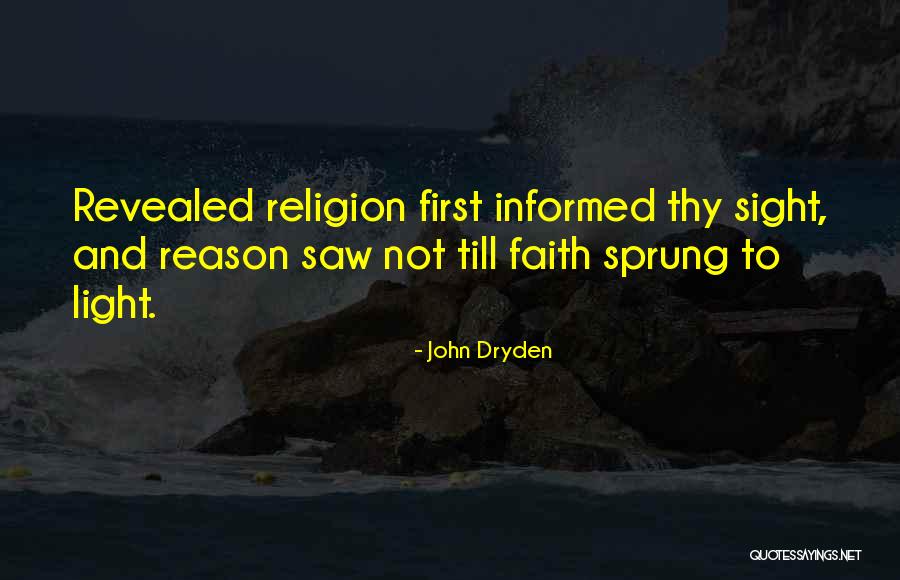 Religion And Reason Quotes By John Dryden