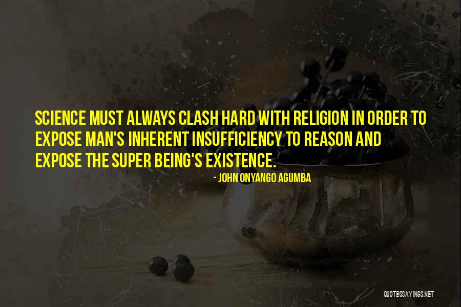 Religion And Reason Quotes By John Onyango Agumba