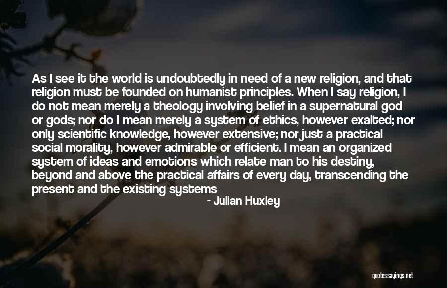 Religion And Reason Quotes By Julian Huxley