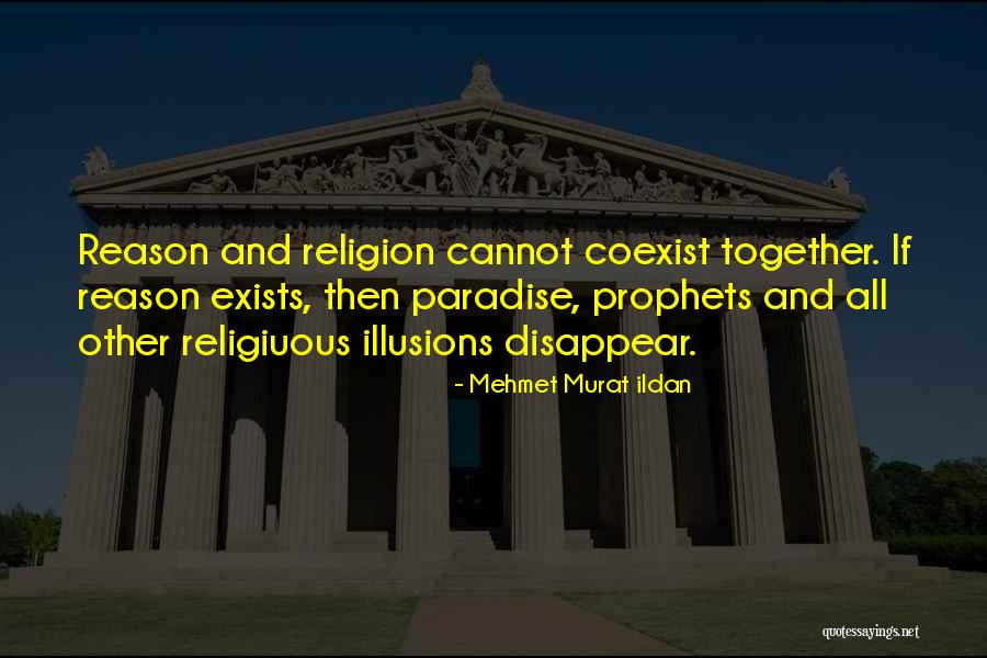 Religion And Reason Quotes By Mehmet Murat Ildan