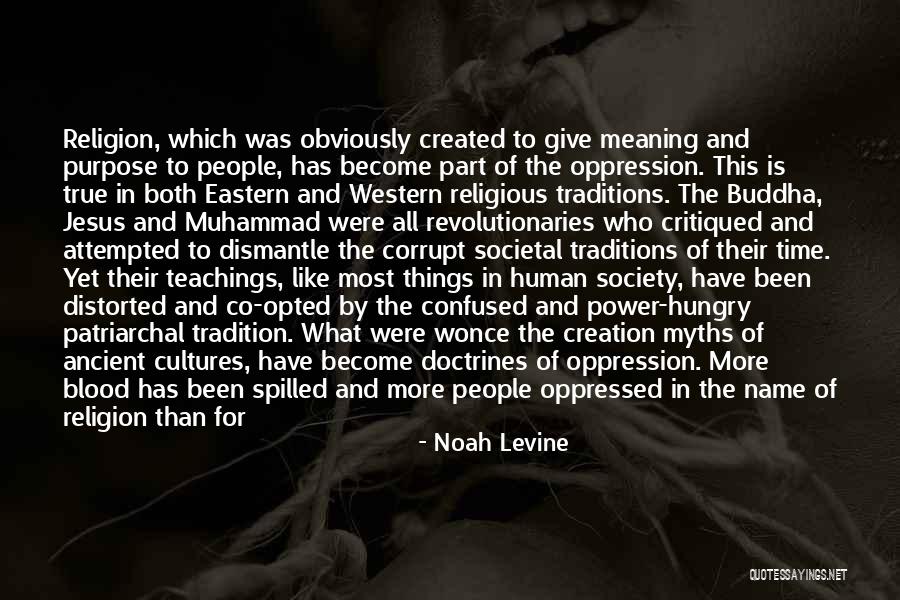 Religion And Reason Quotes By Noah Levine