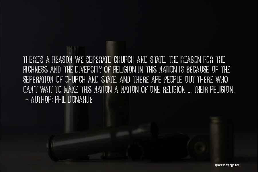 Religion And Reason Quotes By Phil Donahue