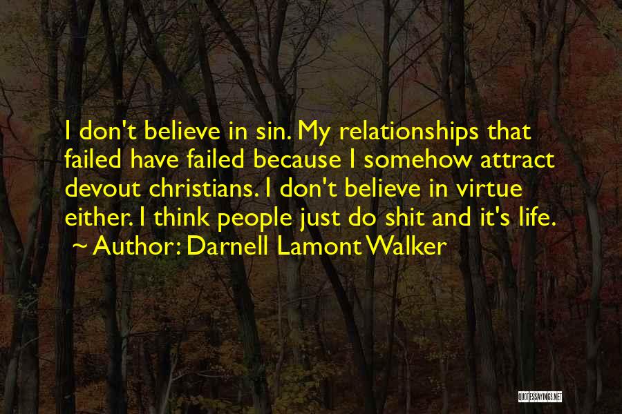 Religion And Relationships Quotes By Darnell Lamont Walker