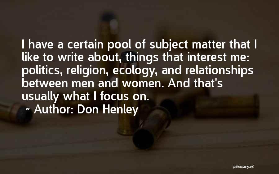 Religion And Relationships Quotes By Don Henley