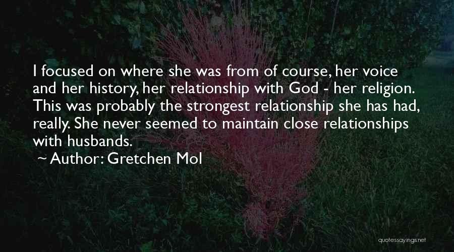 Religion And Relationships Quotes By Gretchen Mol