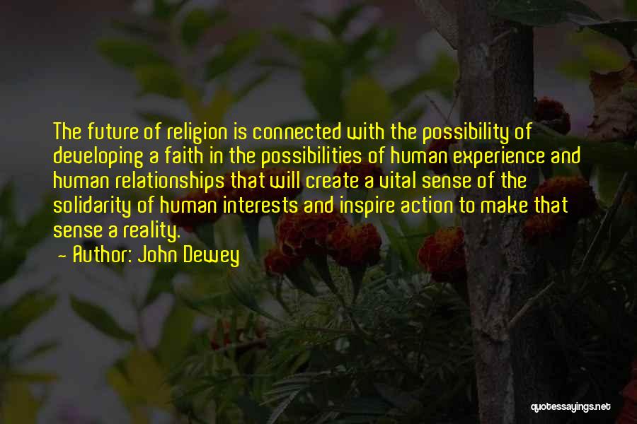 Religion And Relationships Quotes By John Dewey