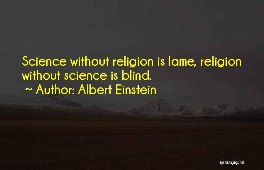 Religion And Science Einstein Quotes By Albert Einstein