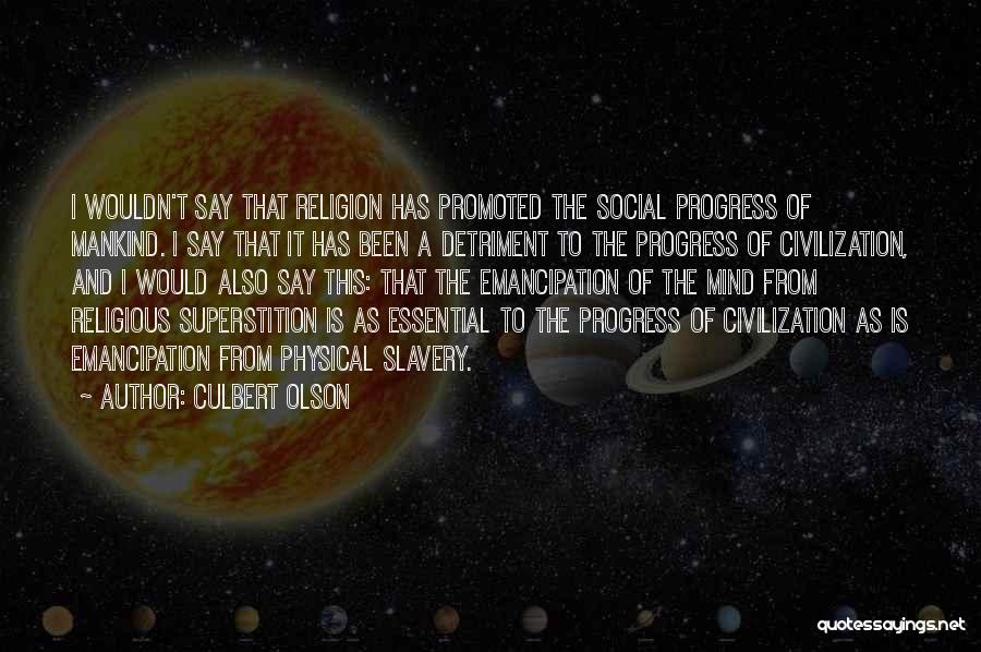 Religion And Slavery Quotes By Culbert Olson