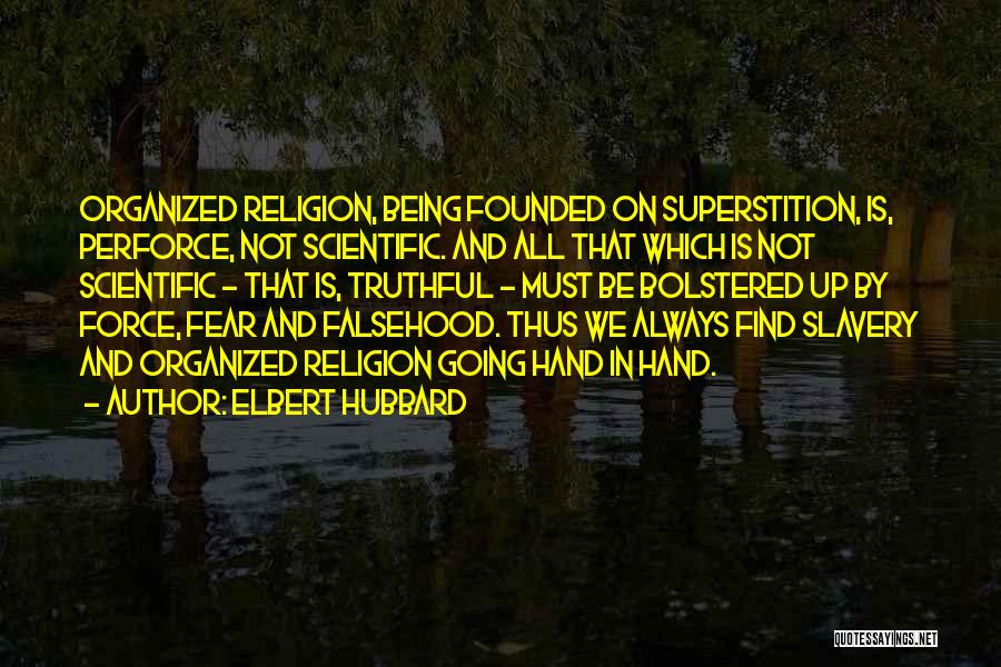 Religion And Slavery Quotes By Elbert Hubbard