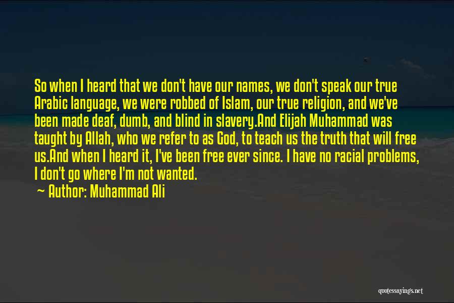 Religion And Slavery Quotes By Muhammad Ali