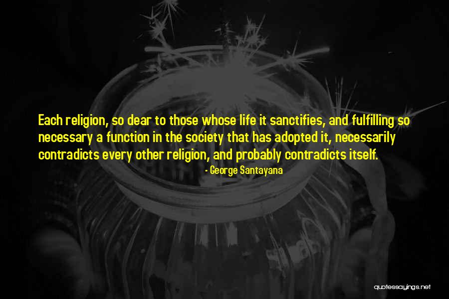 Religion And Society Quotes By George Santayana Religion And Society Quotes By George Santayana