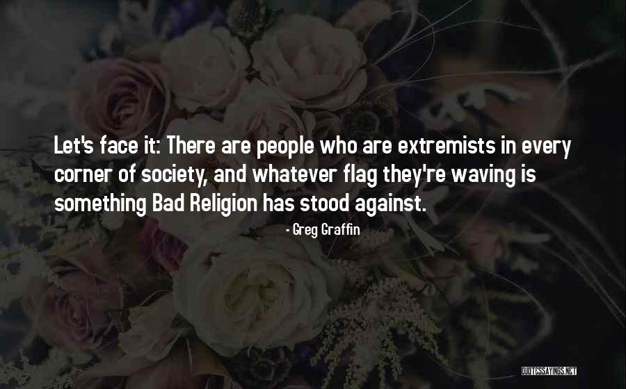 Religion And Society Quotes By Greg Graffin Religion And Society Quotes By Greg Graffin