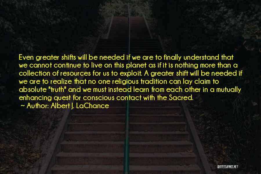 Religion And Spirituality Quotes By Albert J. LaChance