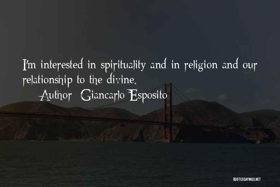 Religion And Spirituality Quotes By Giancarlo Esposito