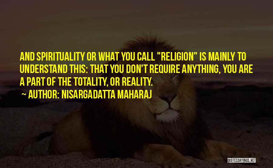 Religion And Spirituality Quotes By Nisargadatta Maharaj