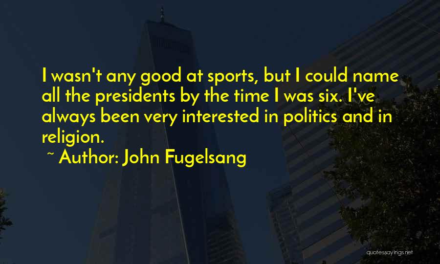 Religion And Sports Quotes By John Fugelsang