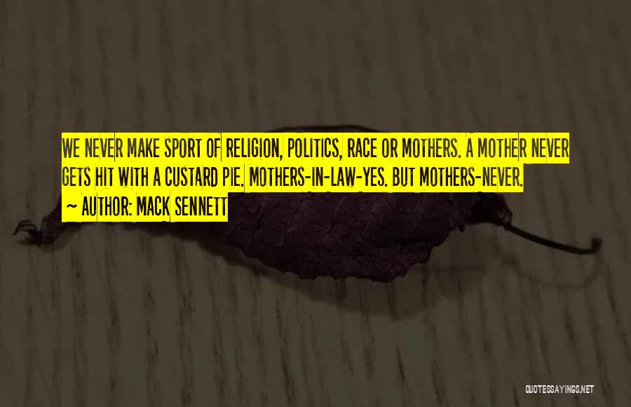 Religion And Sports Quotes By Mack Sennett
