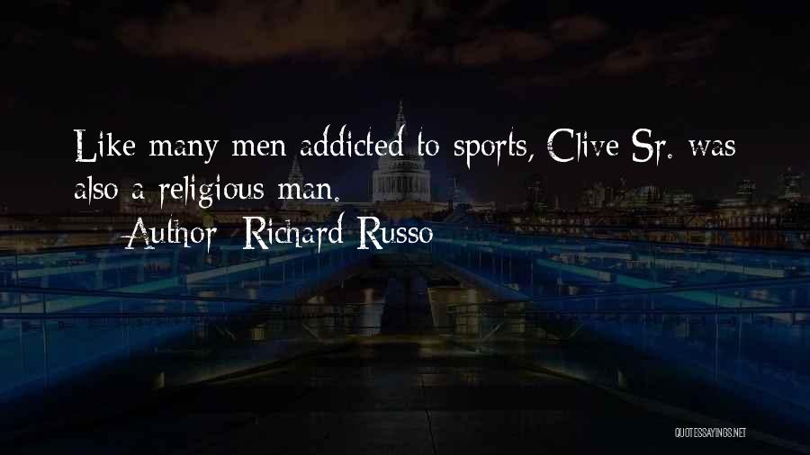 Religion And Sports Quotes By Richard Russo