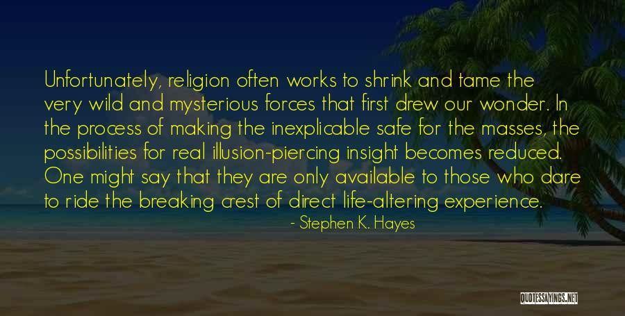 Religion And The Masses Quotes By Stephen K. Hayes Religion And The Masses Quotes By Stephen K. Hayes
