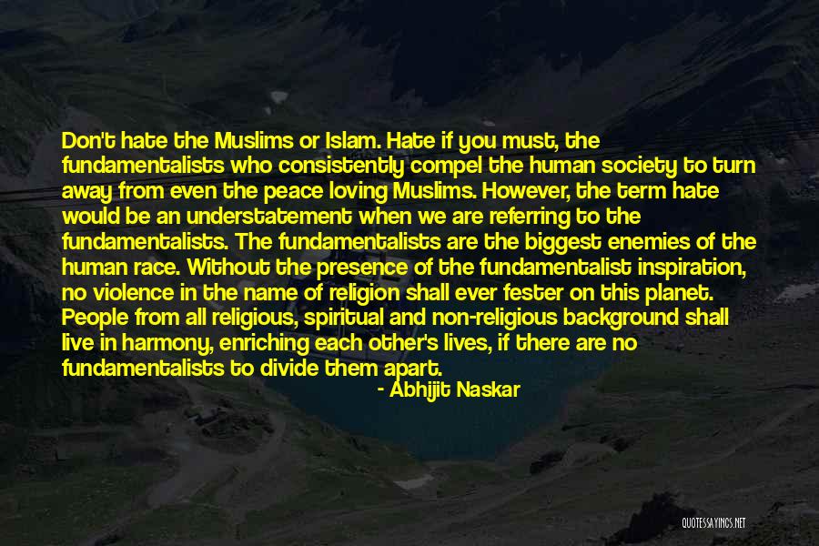 Religion And Tolerance Quotes By Abhijit Naskar