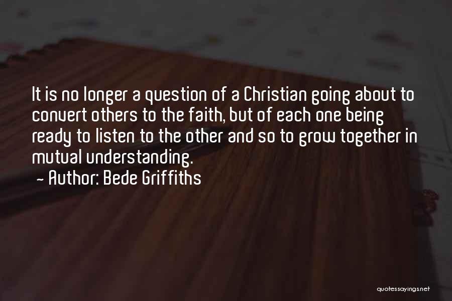 Religion And Tolerance Quotes By Bede Griffiths