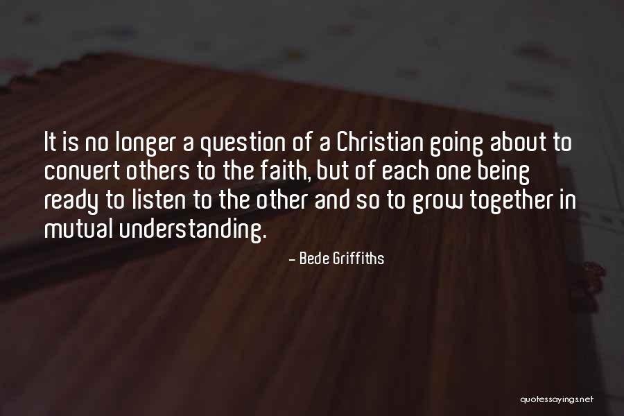 Religion And Tolerance Quotes By Bede Griffiths