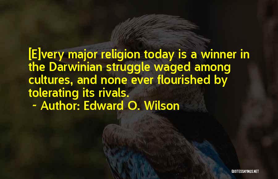Religion And Tolerance Quotes By Edward O. Wilson