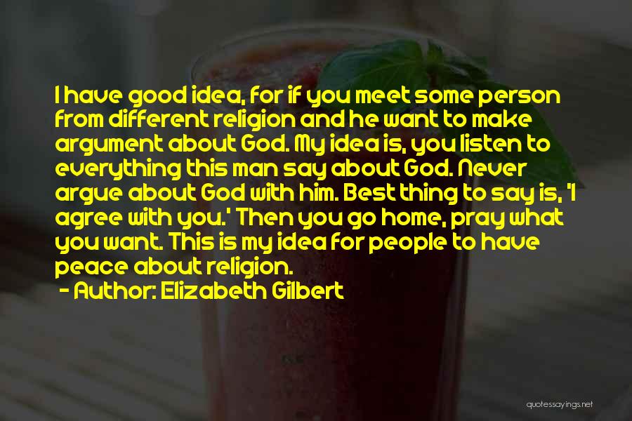 Religion And Tolerance Quotes By Elizabeth Gilbert