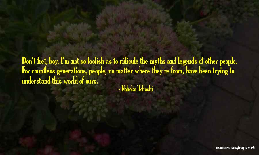 Religion And Tolerance Quotes By Nahoko Uehashi