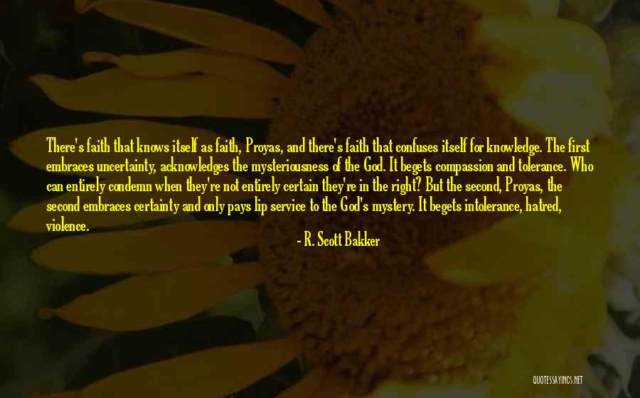 Religion And Tolerance Quotes By R. Scott Bakker