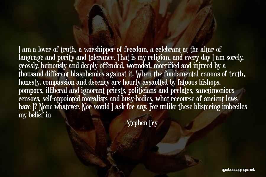 Religion And Tolerance Quotes By Stephen Fry