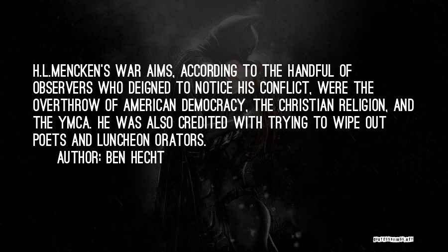 Religion And War Quotes By Ben Hecht