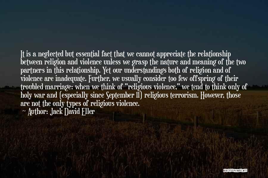 Religion And War Quotes By Jack David Eller