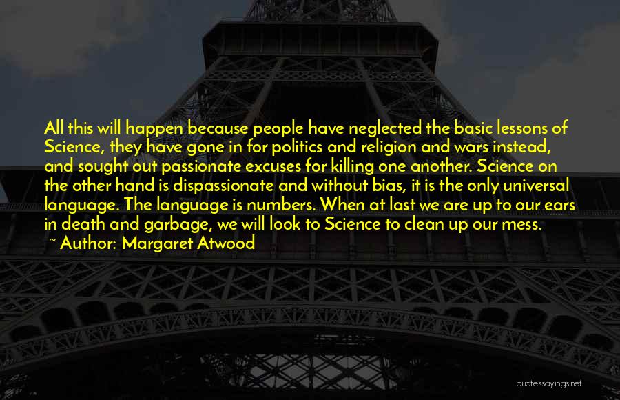 Religion And War Quotes By Margaret Atwood