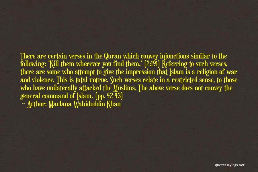 Religion And War Quotes By Maulana Wahiduddin Khan