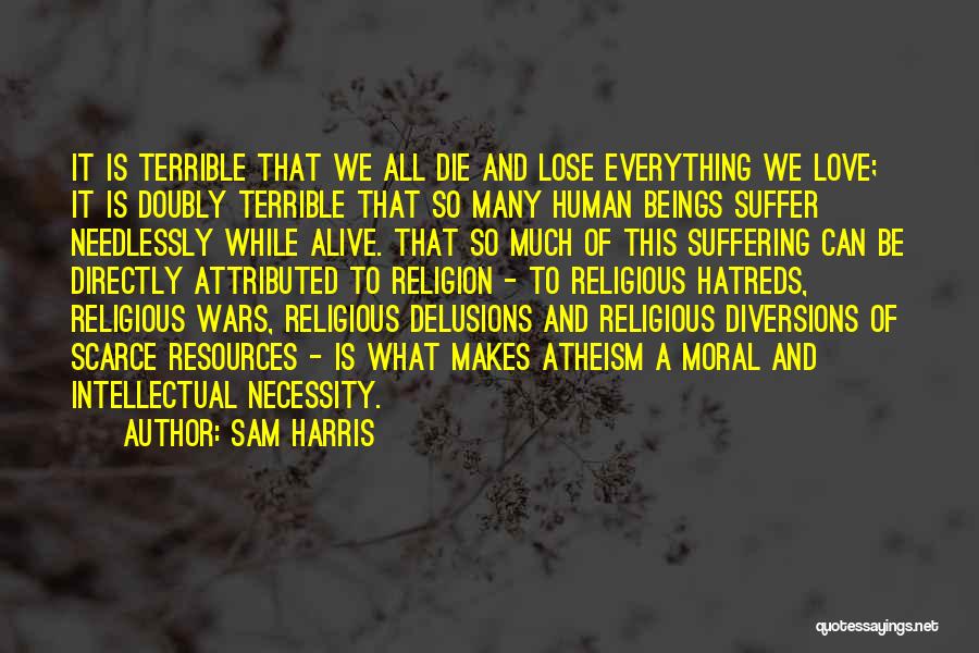 Religion And War Quotes By Sam Harris