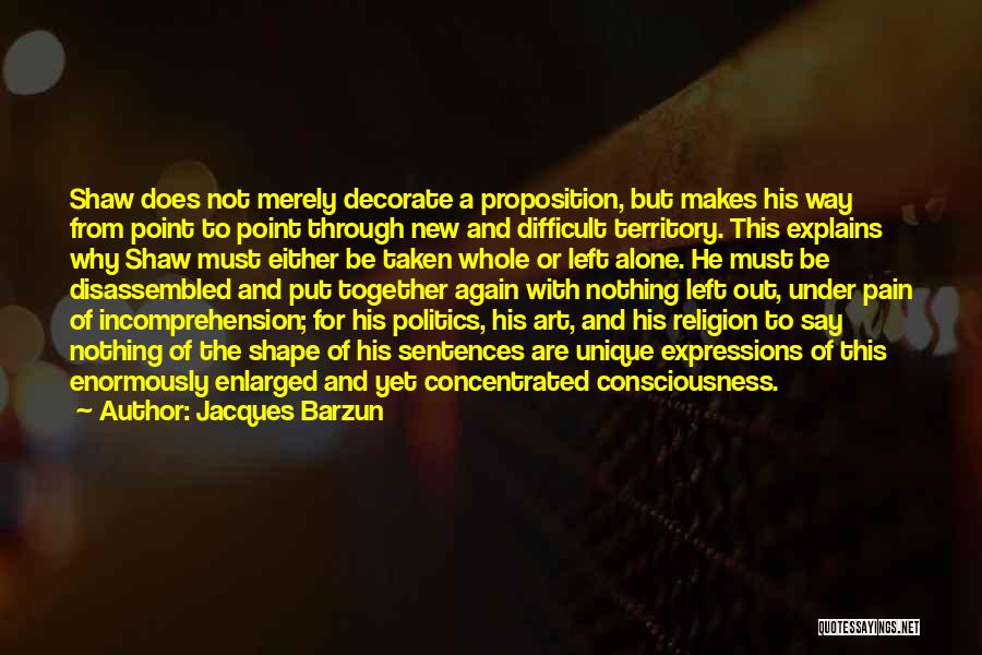 Religion Art Quotes By Jacques Barzun