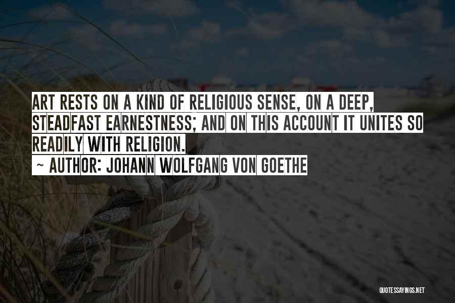 Religion Art Quotes By Johann Wolfgang Von Goethe