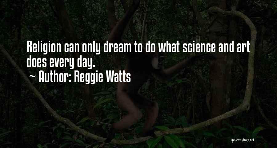 Religion Art Quotes By Reggie Watts