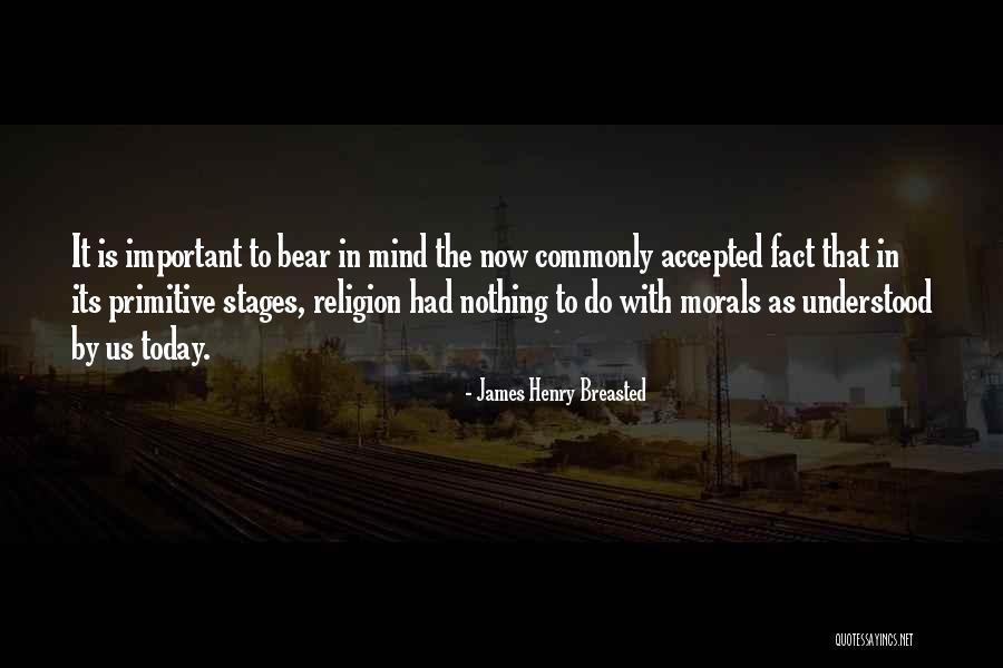 Religion Atheism Quotes By James Henry Breasted Religion Atheism Quotes By James Henry Breasted