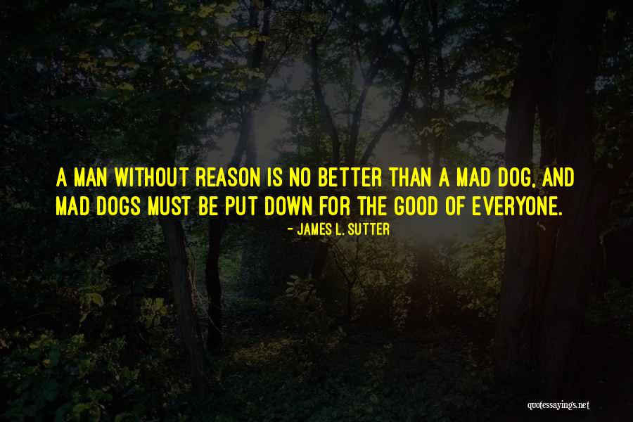 Religion Atheism Quotes By James L. Sutter Religion Atheism Quotes By James L. Sutter
