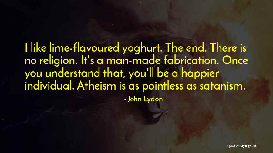 Religion Atheism Quotes By John Lydon