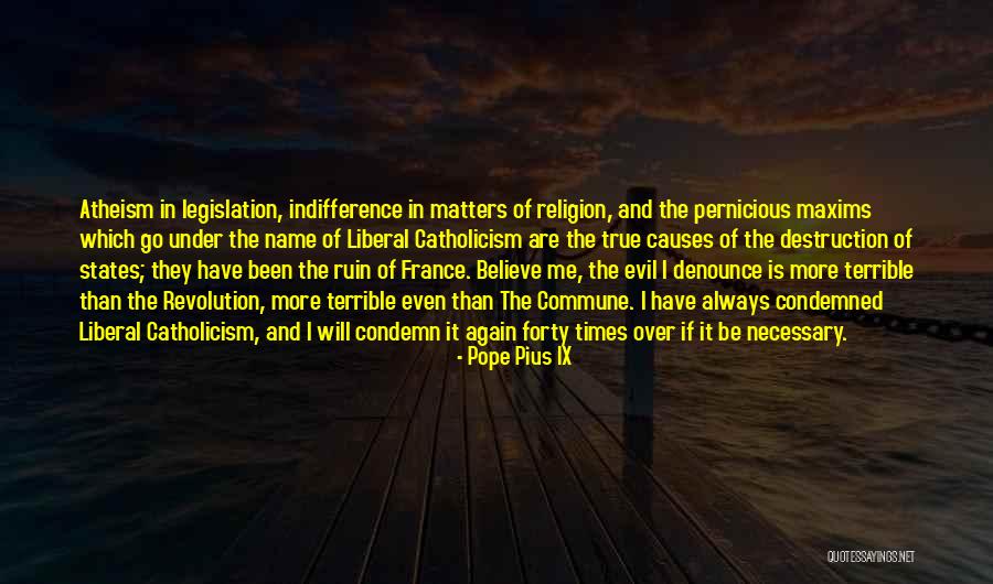 Religion Atheism Quotes By Pope Pius IX