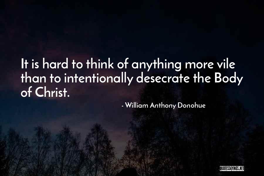 Religion Atheism Quotes By William Anthony Donohue