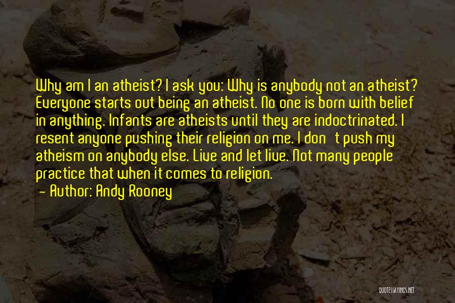 Religion Atheist Quotes By Andy Rooney