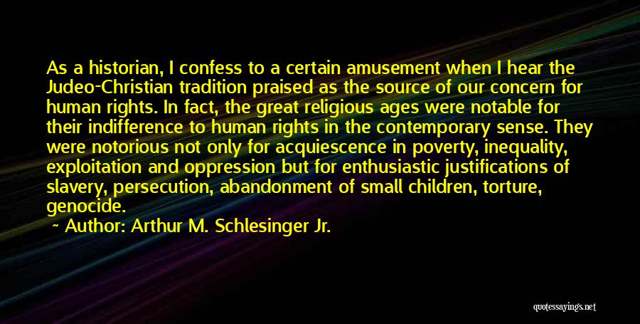 Religion Atheist Quotes By Arthur M. Schlesinger Jr.