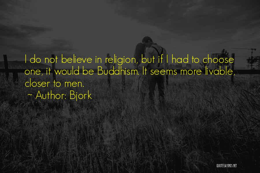 Religion Atheist Quotes By Bjork