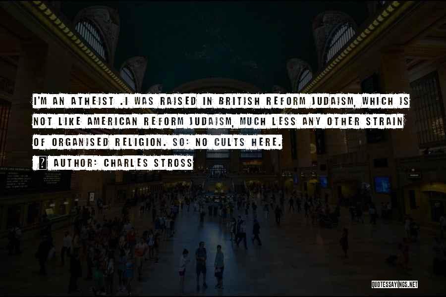 Religion Atheist Quotes By Charles Stross