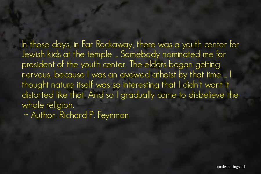 Religion Atheist Quotes By Richard P. Feynman